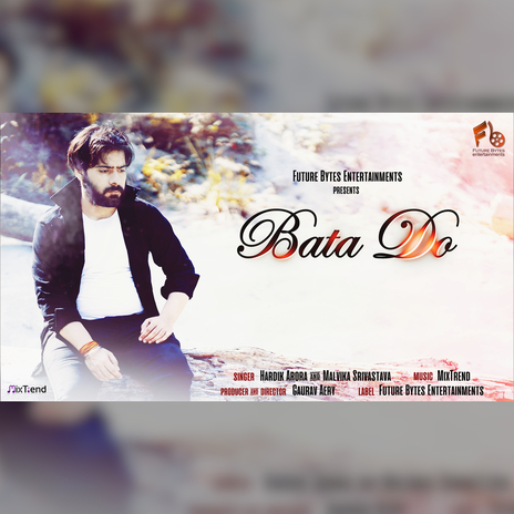 Bata Do ft. Malvika Srivastava & Gaurav Aery | Boomplay Music