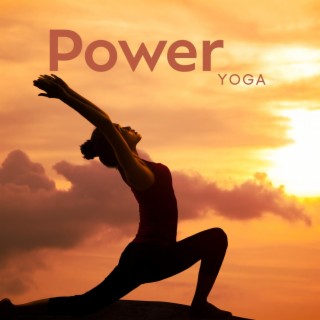 Power Yoga: Motivational Music for Yoga Exercises, Full Body Results