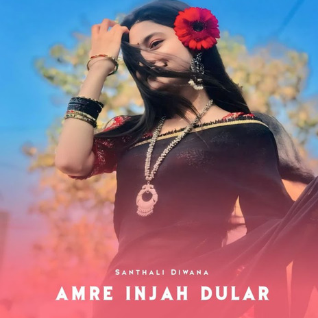 Amre Injah Dular ft. Baha Hansdah | Boomplay Music