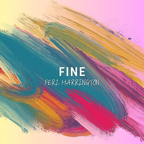 Fine | Boomplay Music