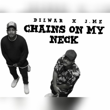 Chains on My Neck | Boomplay Music