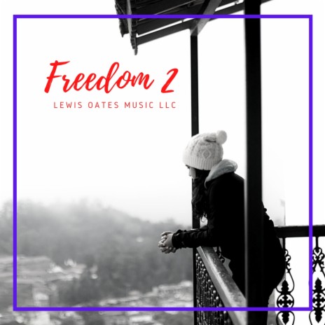 Freedom 2 | Boomplay Music