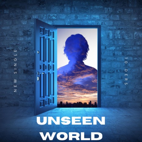 Unseen World | Boomplay Music