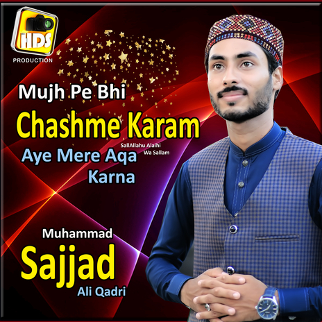 Mujh Pe Bhi Chashme Karam | Boomplay Music