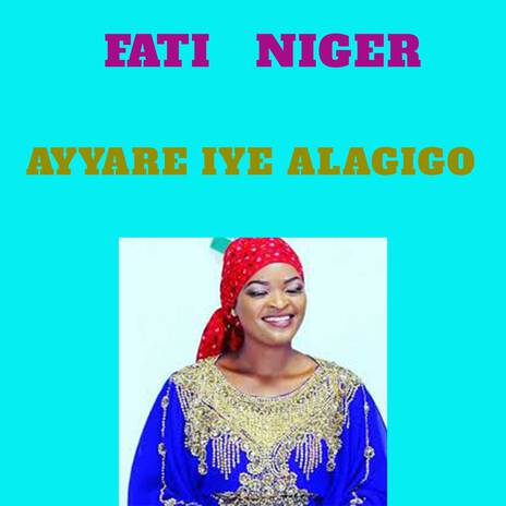 Ayyare Iye Alagigo | Boomplay Music