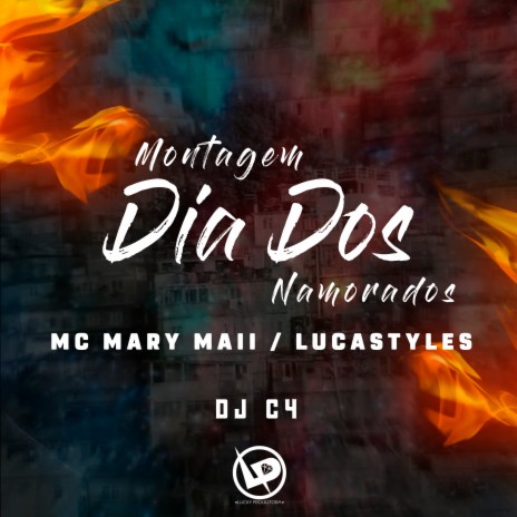 Montagem Dia dos Namorados ft. Mc Lucastyles & Dj C4 | Boomplay Music