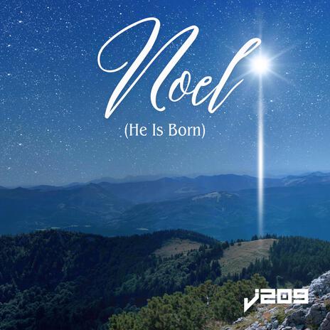 Noel (He Is Born)