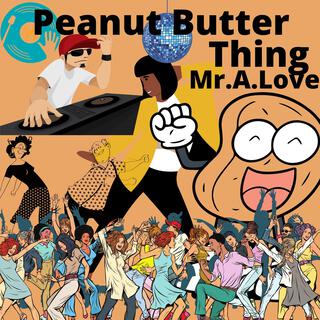 Peanut Butter Thing ft. Elliot Waite lyrics | Boomplay Music