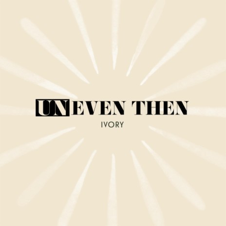 Even Then | Boomplay Music