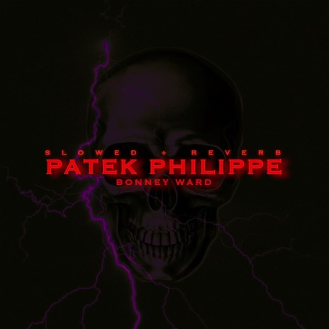 Patek Philippe (Slowed + Reverb)