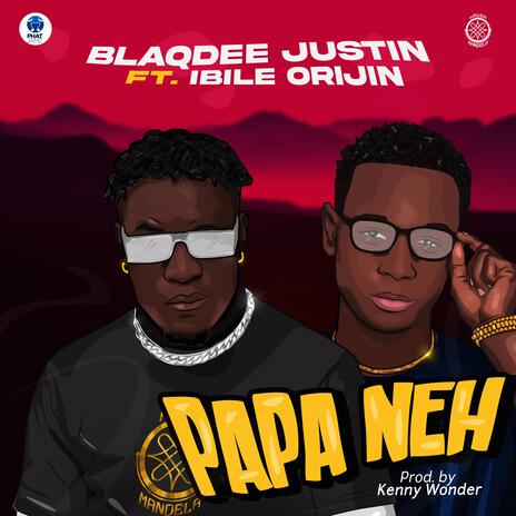 Papa Ne ft. Ibile Origin | Boomplay Music