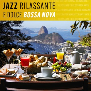 Jazz rilassante e dolce bossa nova: Musica jazz lounge cafè positiva, Musiche da caffetteria