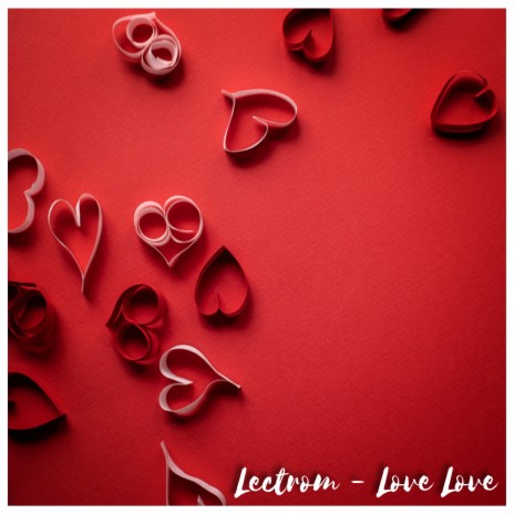 Love Love | Boomplay Music