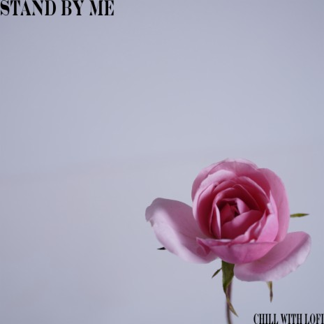 Stand by Me | Boomplay Music