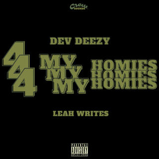 4 My Homies ft. Leah Writes lyrics | Boomplay Music