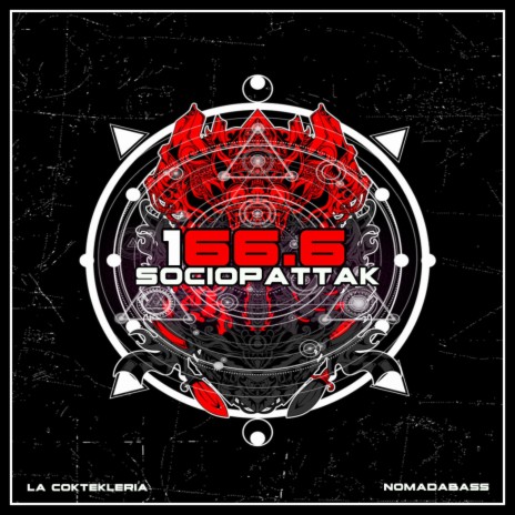 166.6 Sociopattak ft. NomadaBass | Boomplay Music