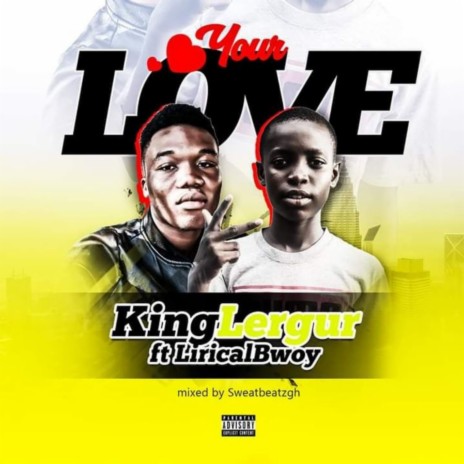 Your Love ft. Lirikal Bwoy