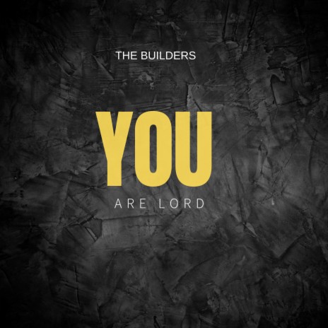 You Are Lord | Boomplay Music