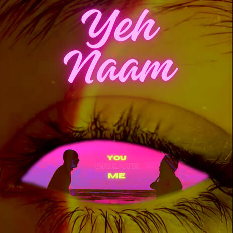 Yeh Naam | Boomplay Music