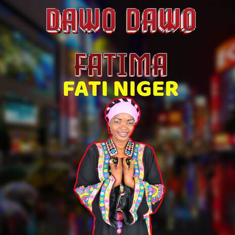 Dawo Dawo Fatima | Boomplay Music