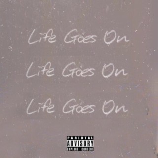 Life Goes On