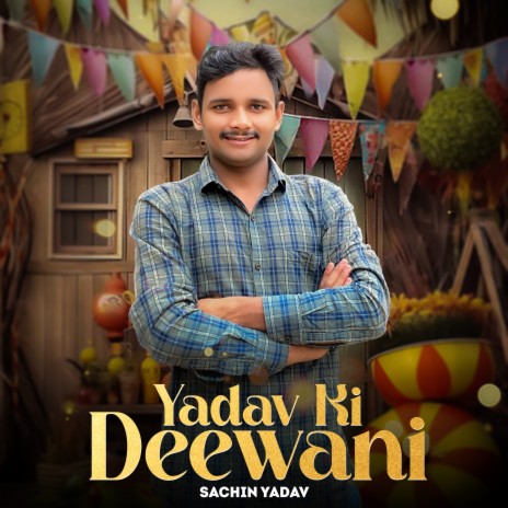 Yadav Ki Deewani ft. Vikas Lohmod | Boomplay Music