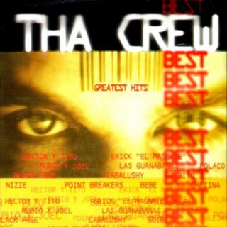 Tha Crew Best Greatest Hits
