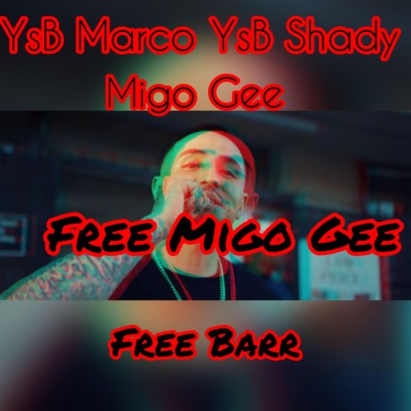 Free Migo Gee ft. YsB Marco & Migo Gee