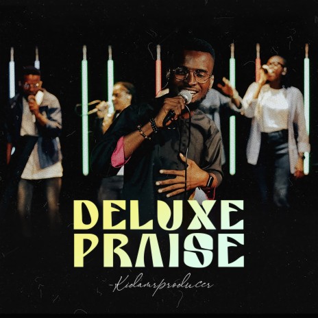 Deluxe Praise | Boomplay Music