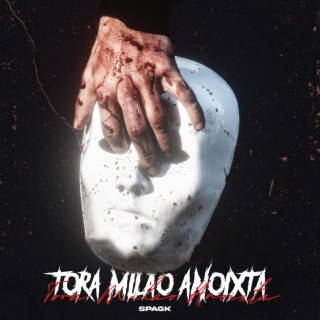 TORA MILAO ANOIXTA