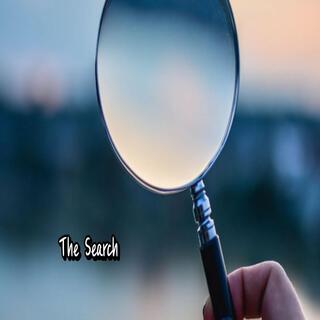 The Search