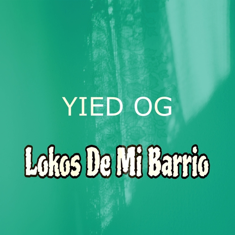 Lokos De Mi Barrio