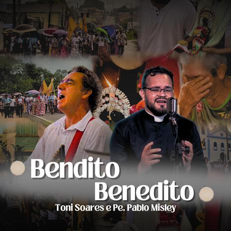 Bendito Benedito ft. PE. Pablo Misley