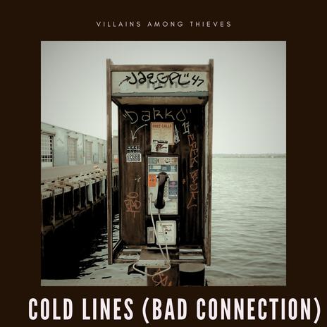 Cold Lines (Bad Connection) | Boomplay Music