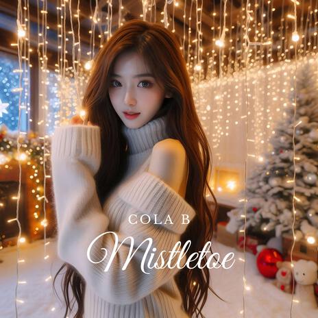 Mistletoe | Boomplay Music