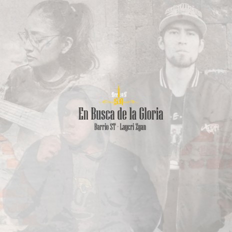 En busca de la gloria ft. Barrio ST & Laycri Zyan | Boomplay Music