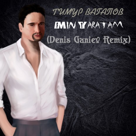 Min Yaratam (Denis Ganiev Remix) | Boomplay Music