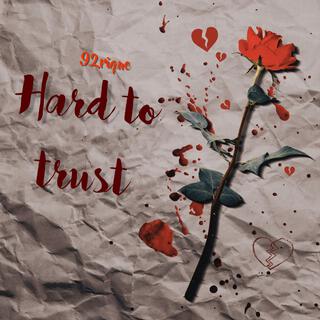 Hard To Trust