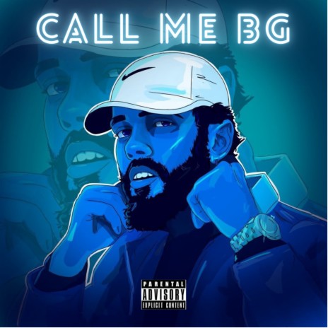 Call Me BG | Boomplay Music