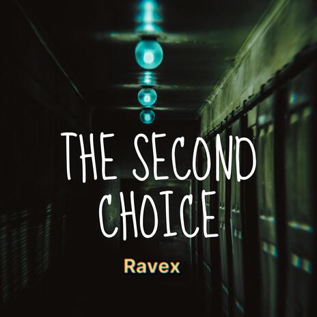 The Second Choice | Boomplay Music