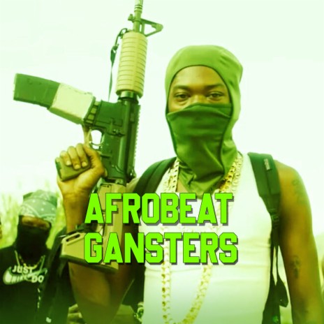 Afrobeat Gansters