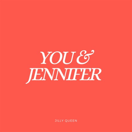 You & Jennifer