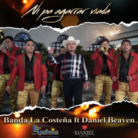 Ni pa agarrar viada ft. Daniel Beaven | Boomplay Music