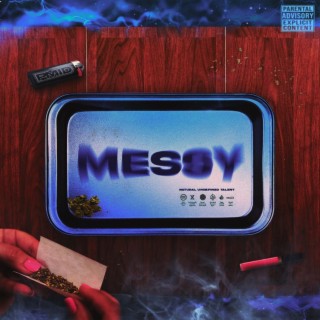 MESSY lyrics | Boomplay Music