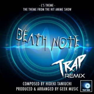 L's Theme (From "Death Note") (Trap Remix)