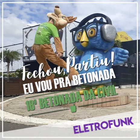 Fechou, Partiu! (Eu Vou Pra Betonada) (Eletrofunk Remix) ft. DJ Ramonstro & Gabriel B. Miranda | Boomplay Music