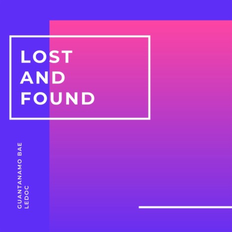 Lost and Found (Radio Mix) ft. LeDoc | Boomplay Music