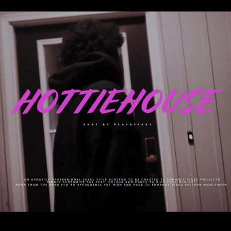 Hottie house | Boomplay Music