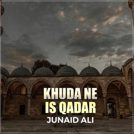 Khuda Ne Is Qadar | Boomplay Music