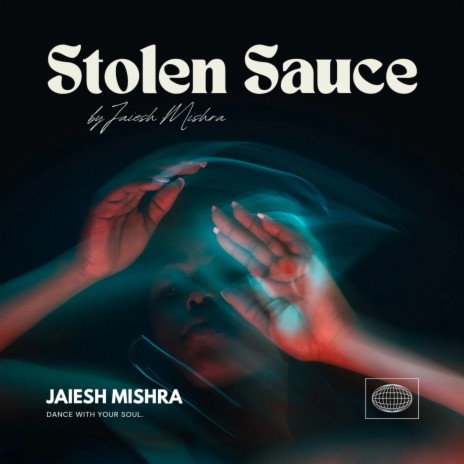 Stolen Sauce | Boomplay Music